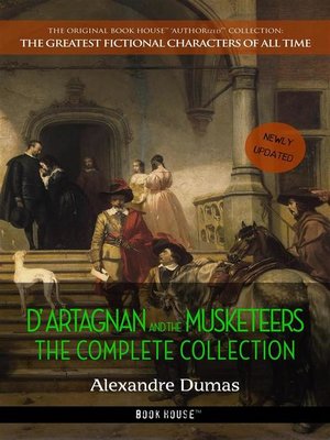 cover image of D'Artagnan and the Musketeers--The Complete Collection